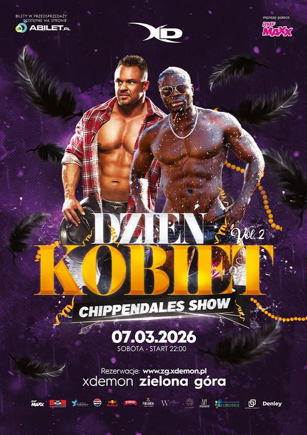 Bilety DZIEŃ KOBIET | CHIPPENDALES SHOW vol.2 | X-Demon Zielona Góra
