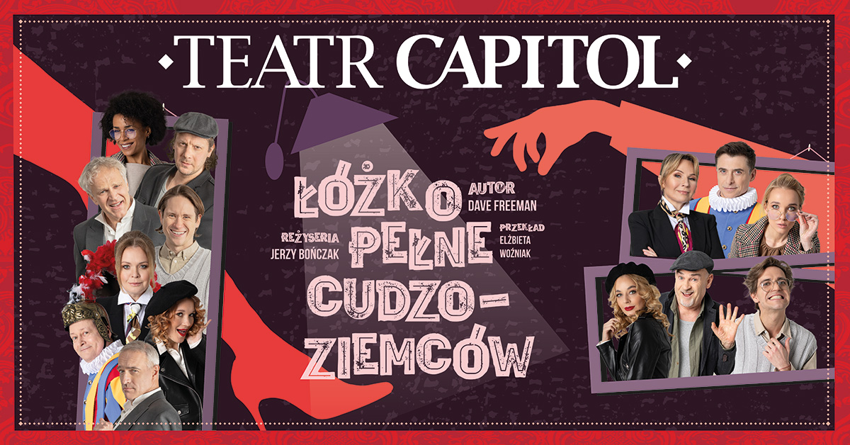 ŁÓŻKO PEŁNE CUDZOZIEMCÓW - Spektakl gościnny Teatru Capitol z Warszawy