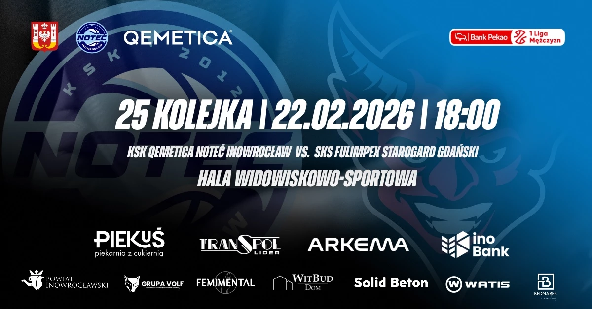 KSK QEMETICA Noteć Inowrocław vs SKS Fulimpex Starogard Gdański